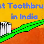 Top 10 Best Toothbrush in India 2024