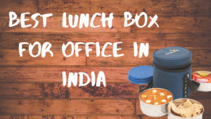 Read more about the article 25 Best Lunch Box for Office in India 2023