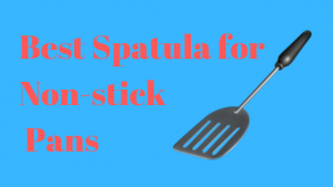 Read more about the article 25 Best Spatula for Non Stick Pans in India (Silicone & Wooden)