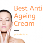 20 Best Anti Ageing Face Cream in India (2022 Updated)