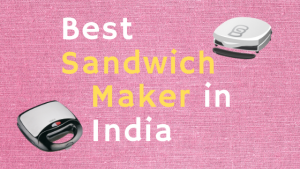Read more about the article 15 Best Sandwich Maker in India 2023