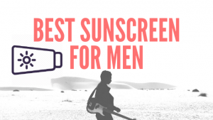Read more about the article 20 Best Sunscreen for Men in India 2022