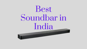 Read more about the article 21 Best Soundbar in India 2023