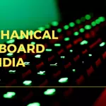 10 Best Mechanical Keyboard in India (Budget 2022)