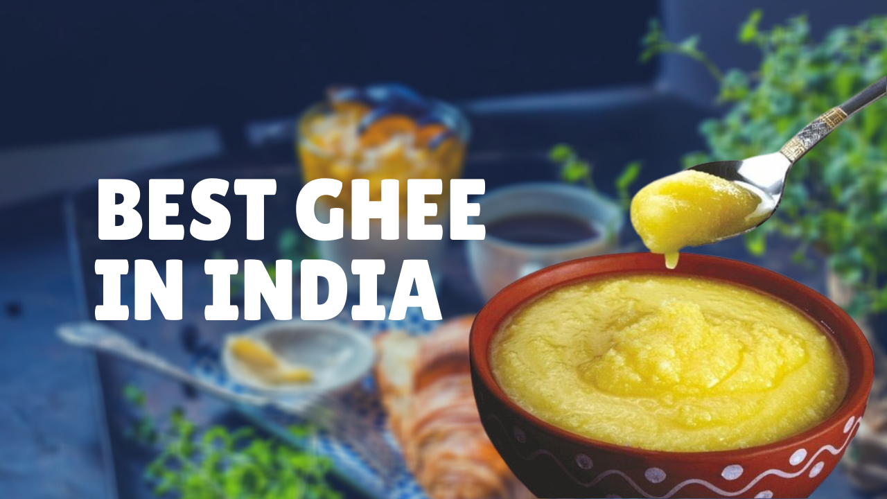 20 Best Ghee in India 2023 Get Best India