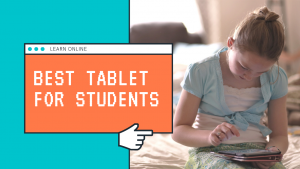 Read more about the article 10 Best Tablet for Students Education under 15000 in India